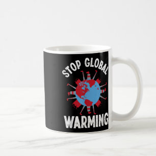 Stop Global Warming Environmental Protection Acces Coffee Mug
