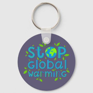 Stop Global Warming Keychain