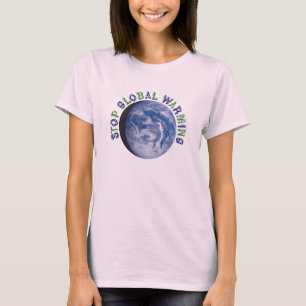 Stop Global Warming T-Shirt