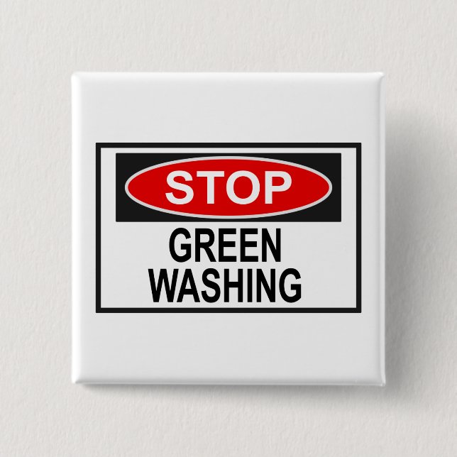 Stop Greenwashing Sign (1) 2 Inch Square Button (Front)