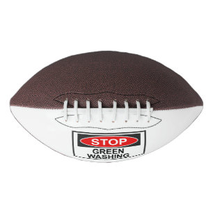 Stop Greenwashing Sign (1) Football