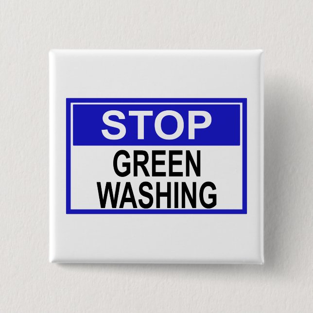 Stop Greenwashing Sign 2 Inch Square Button (Front)