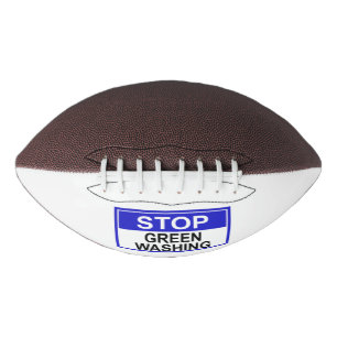 Stop Greenwashing Sign Football