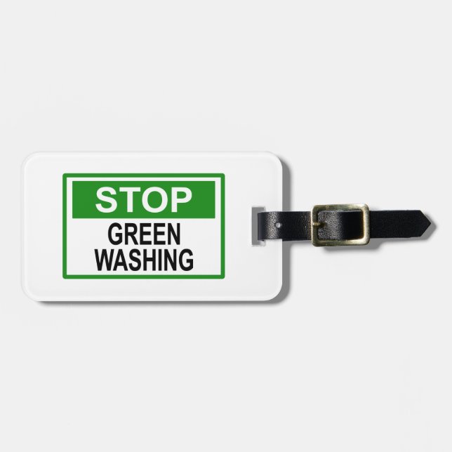 Stop Greenwashing Sign Luggage Tag (Front Horizontal)