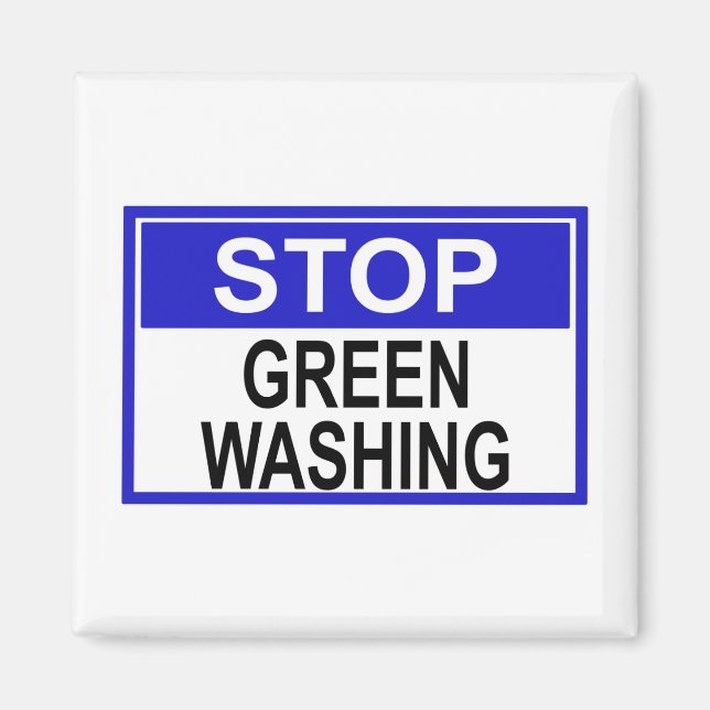 Stop Greenwashing Sign Magnet (Front)