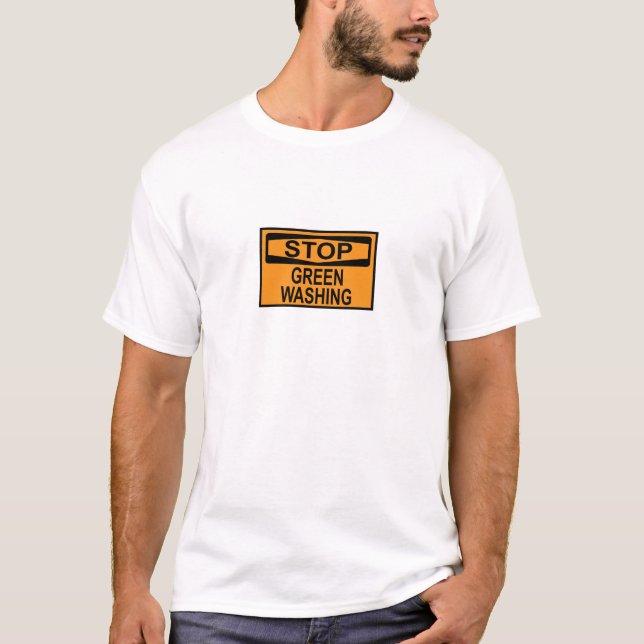 Stop Greenwashing Sign T-Shirt (Front)