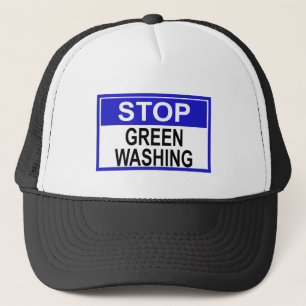 Stop Greenwashing Sign Trucker Hat