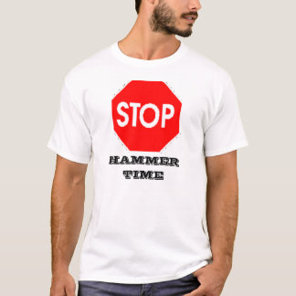 stop, HAMMER TIME T-Shirt