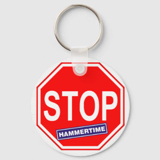 Stop Hammertime Keychain