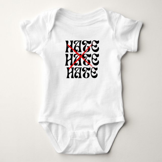 Stop Hate! Baby Bodysuit (Front)