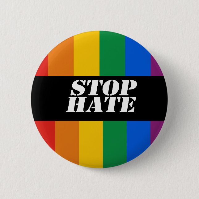 Stop Hate Bumper Sticker 2 Inch Round Button (Front)