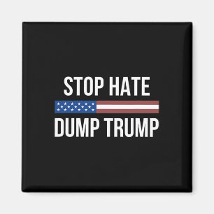 Stop Hate - Dump Trump - Magnet