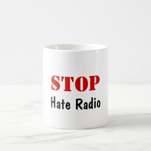 STOP Hate Radio Coffee Mug