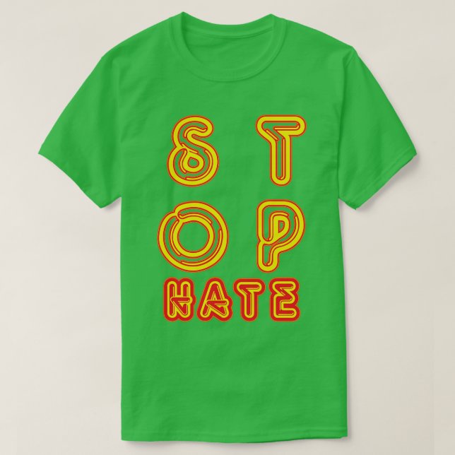 Stop Hate T-Shirt (Design Front)