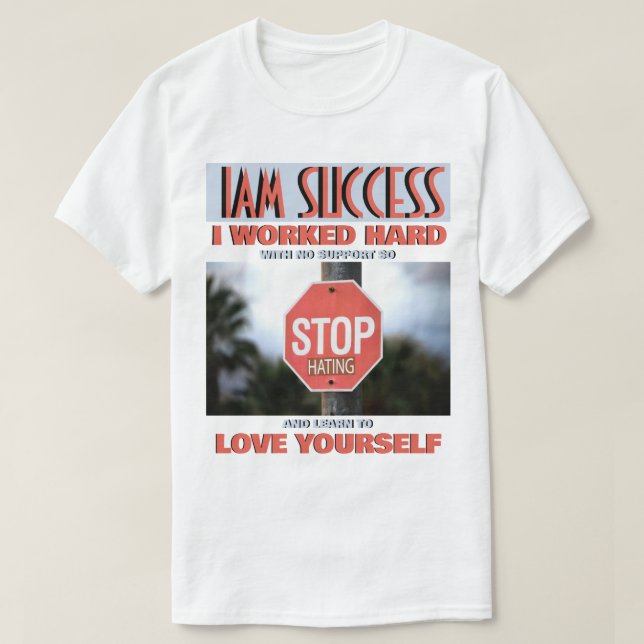 STOP HATING T-Shirt (Design Front)
