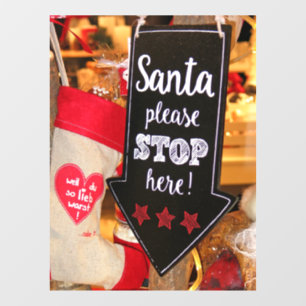 Stop Here Santa Window Cling
