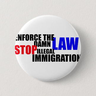 stop illegal immigration 2 inch round button