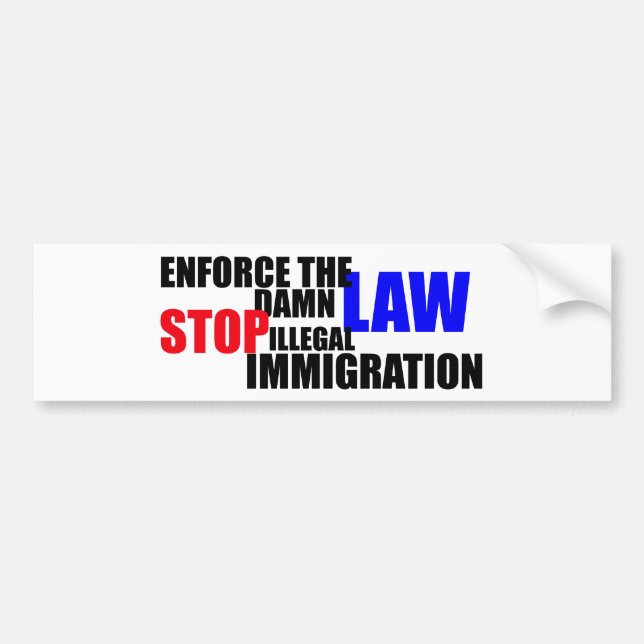 stop illegal immigration bumper sticker (Front)