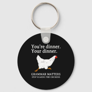 Stop Ing The Chickens English Grammar Funny Te Keychain