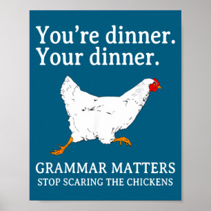 Stop Ing The Chickens English Grammar Funny Te Poster