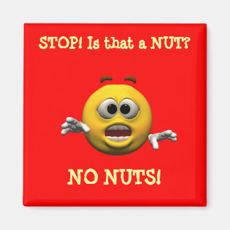 STOP! Is that a NUT?, NO NUTS! Magnet