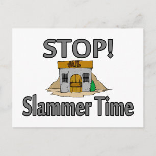 Stop It's Slammer Time Postcard