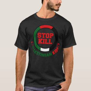 Stop Killing Palestinian Kids T-Shirt