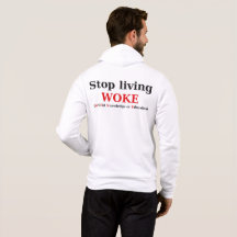 Stop living WOKE zip hoodie