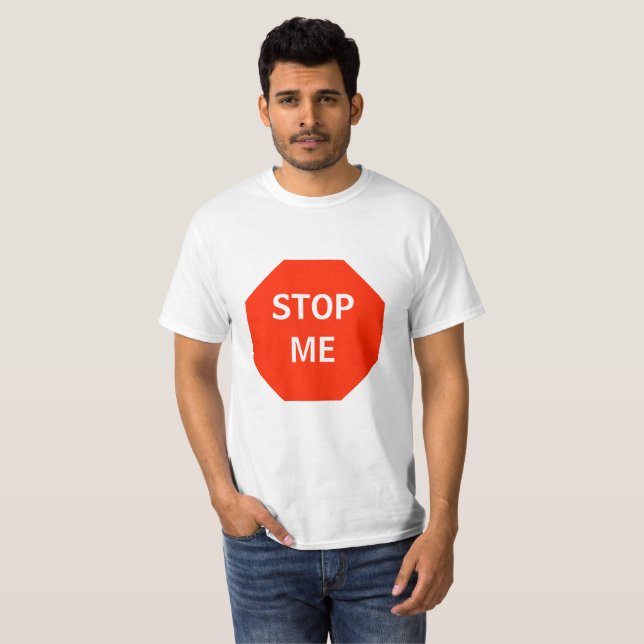 Stop Me (Stop Pre) Customizable Shirt (Front Full)