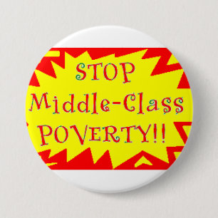 Stop Middle-Class Poverty 3 Inch Round Button