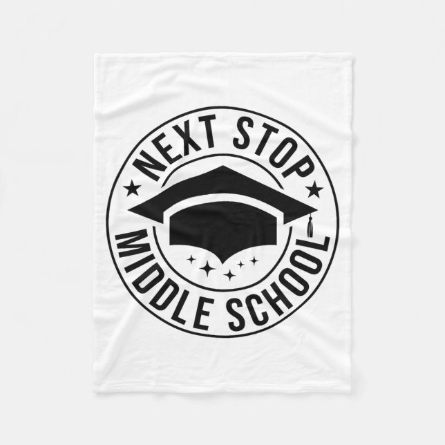 Stop Middle School Elementary School Graduation Ki Fleece Blanket (Front)