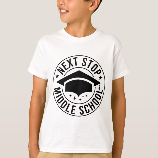 Stop Middle School Elementary School Graduation Ki T-Shirt (Front)