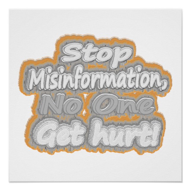 "Stop Misinformation" Cute Design. Buy Now Poster (Front)