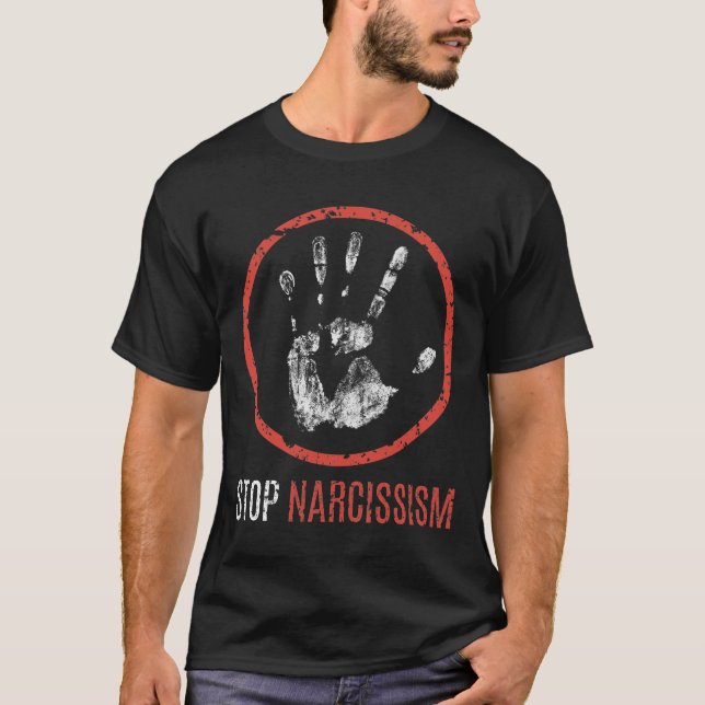 Stop Narcissism Hand Grunge Sign T-Shirt (Front)