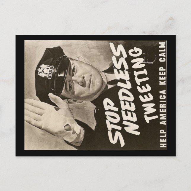 Stop Needless Tweeting Cop Postcard (Front)