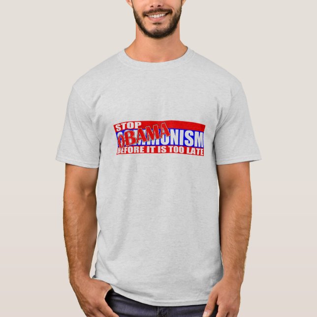 Stop Obamanism!  T-Shirt (Front)