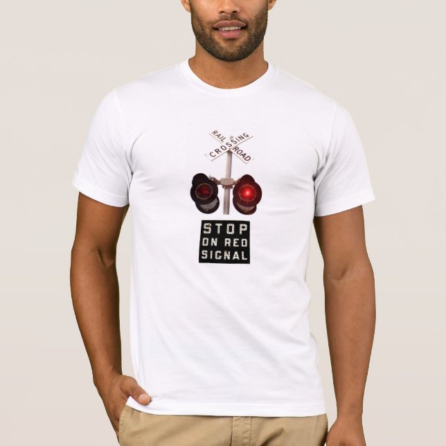 Stop On Red Signal T-Shirt (Front)