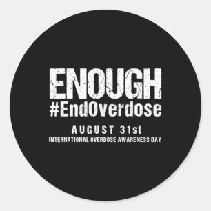 Stop Overdose International Overdose Awareness Day Classic Round Sticker