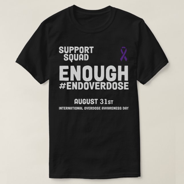 Stop Overdose International Overdose Awareness Day T-Shirt (Design Front)