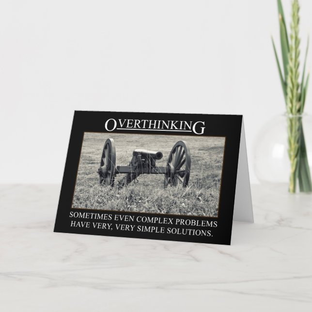 Stop overthinking the solutions to problems card (Front)