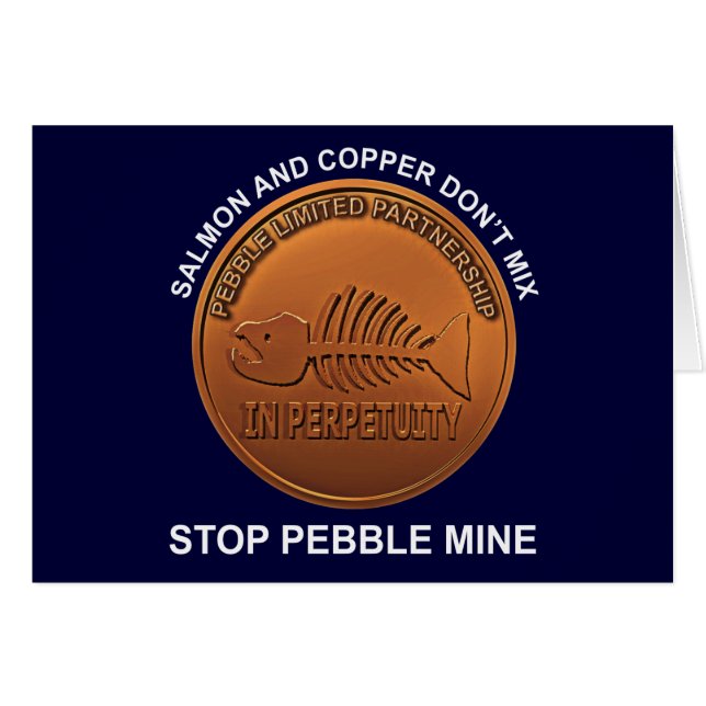 Stop Pebble Mine - Pebble Mine Penny (Front Horizontal)