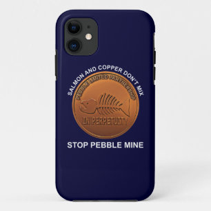 Stop Pebble Mine - Pebble Mine Penny iPhone 11 Case