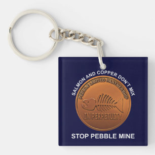 Stop Pebble Mine - Pebble Mine Penny Keychain