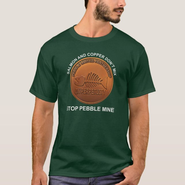 Stop Pebble Mine - Pebble Mine Penny T-Shirt (Front)