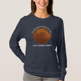 Stop Pebble Mine - Pebble Mine Penny T-Shirt