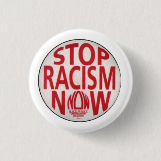 Stop people being Racist. 1 Inch Round Button