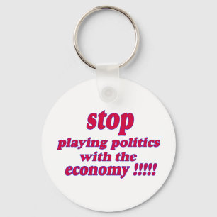 Stop playing politics with the economy keychain