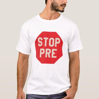 Stop Pre Marathon Running T-Shirt