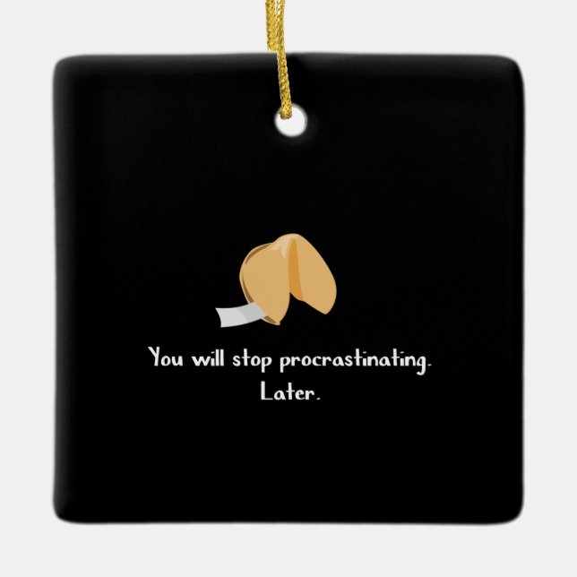 Stop Procrastinating Ceramic Ornament (Front)
