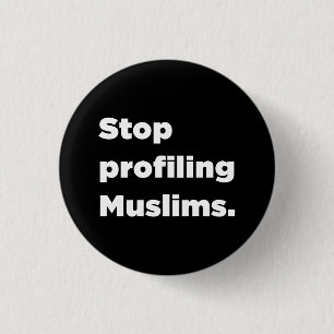Stop Profiling Muslims Button